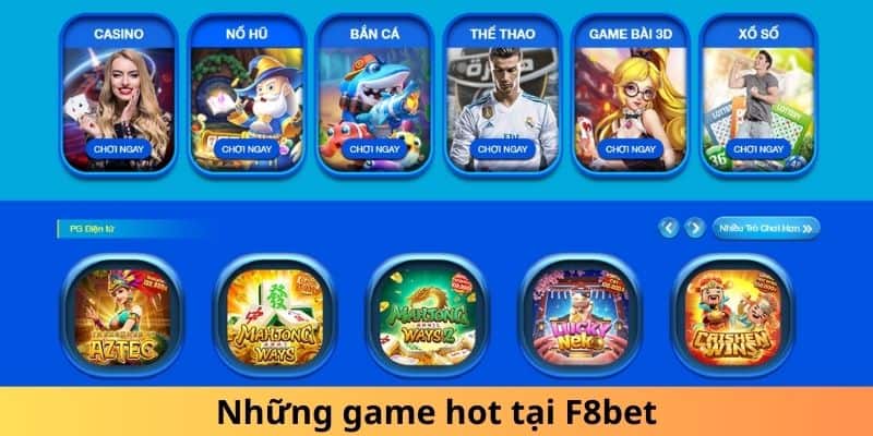 Những game hot tại F8bet