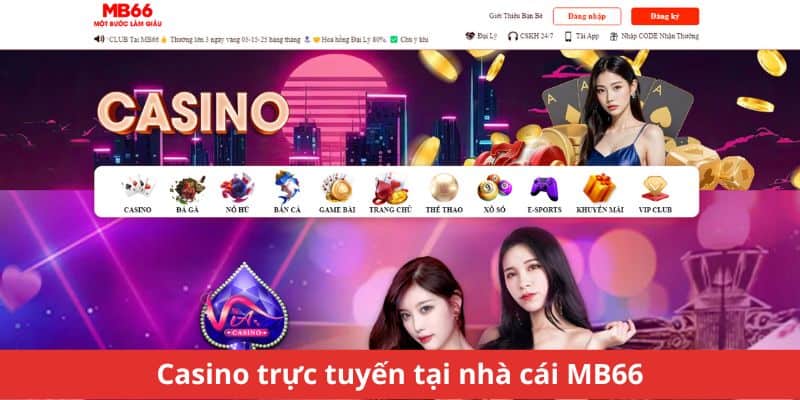 Casino trực tuyến tại nhà cái MB66