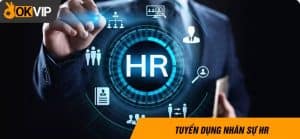 tuyển dụng nhân sự HR