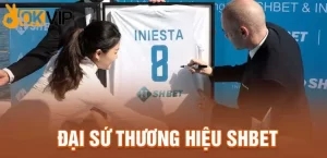 Andres Iniesta chính thức làm đại sứ thương hiệu cho SHBET