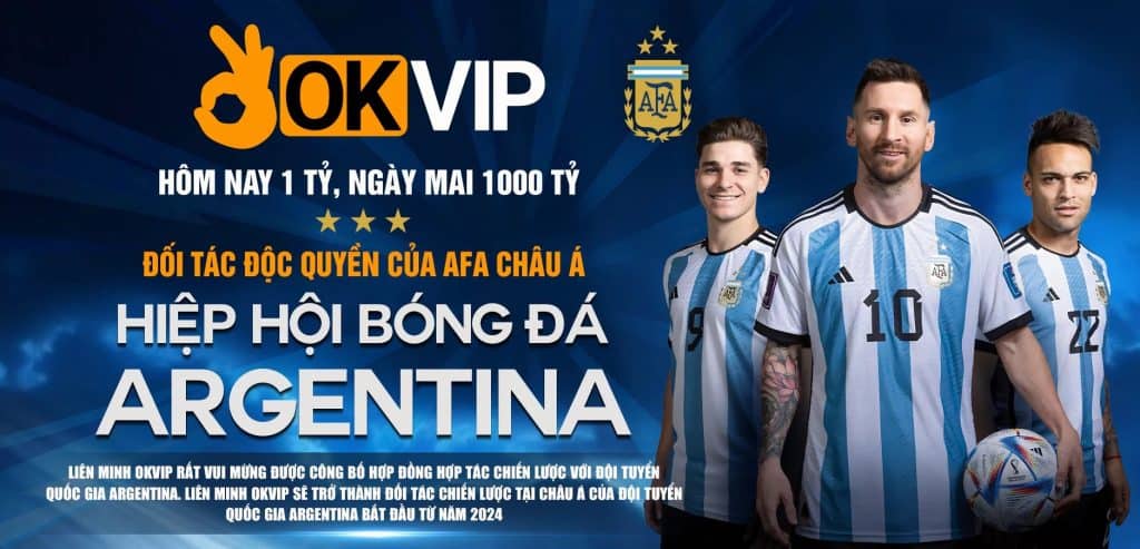 OKVIP chính thức hợp tác với Hiệp hội Bóng đá Argentina