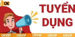 OKVIP tuyển dụng các vị trí làm việc Online tại nhà